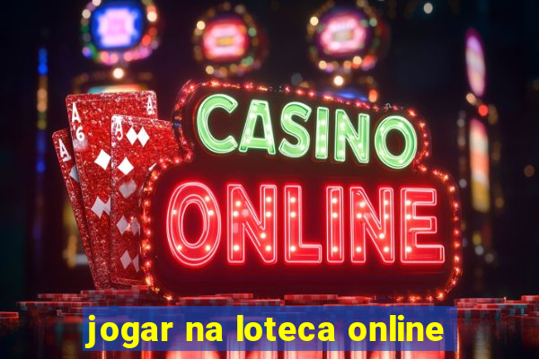 jogar na loteca online